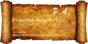Praschek Acicét névjegykártya